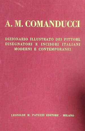 Imagen del vendedor de A.M. Comanducci. Dizionario illustrato dei pittori, disegnatori e incisori italiani. 4vv a la venta por Miliardi di Parole