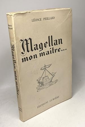 Magellan mon maître