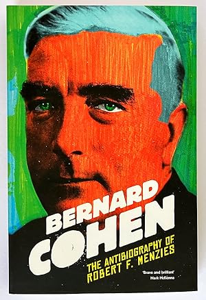 Seller image for The Antibiography of Robert F Menzies by Bernard Cohen for sale by Book Merchant Bookstore