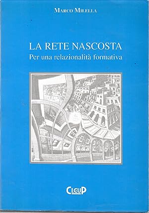 La Rete Nascosta.per Una relazionalità Formativa