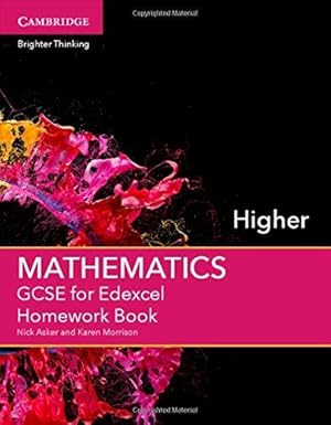 Image du vendeur pour GCSE Mathematics for Edexcel Higher Homework Book (GCSE Mathematics Edexcel) mis en vente par WeBuyBooks