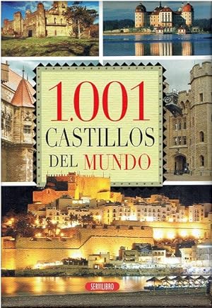 Image du vendeur pour 1001 castillos del mundo mis en vente par LIBRERA LAS HOJAS