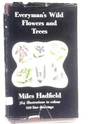 Bild des Verkufers fr Everyman's Wild Flowers and Trees zum Verkauf von World of Rare Books