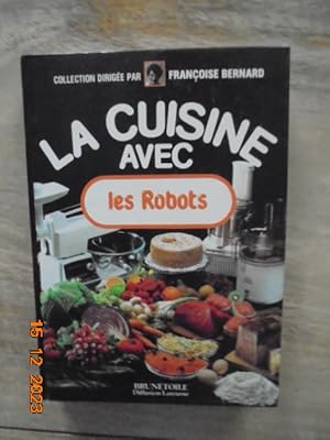 Image du vendeur pour La Cuisine avec les Robots mis en vente par Les Livres des Limbes