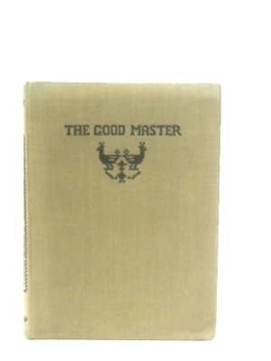 Bild des Verkufers fr The Good Master zum Verkauf von World of Rare Books