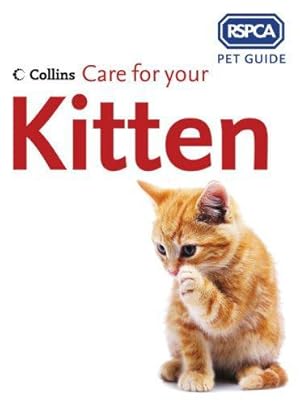 Seller image for Care for your Kitten (RSPCA Pet Guide) for sale by WeBuyBooks 2