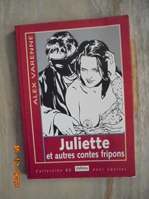 Juliette Et Autres Contes Fripons