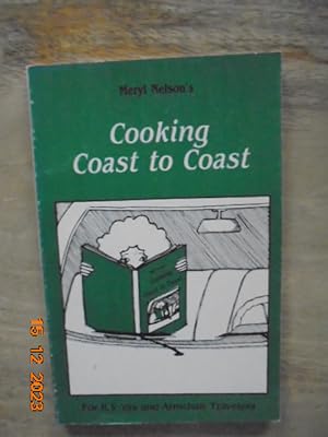 Bild des Verkufers fr Cooking Coast to Coast : For R.V.'ers and Armchair Travelers zum Verkauf von Les Livres des Limbes