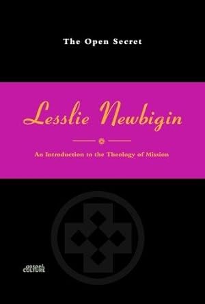Imagen del vendedor de The Open Secret: An Introduction to the Theology of Mission a la venta por WeBuyBooks
