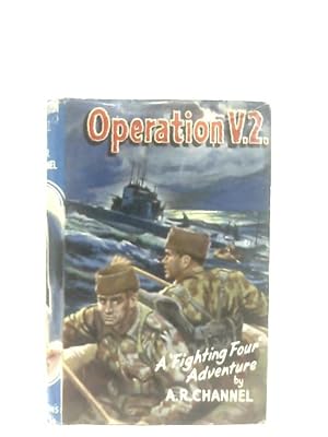 Bild des Verkufers fr Operation V.2. - A 'Fighting Four' Adventure zum Verkauf von World of Rare Books