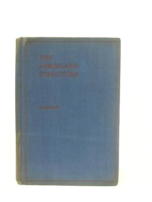 Bild des Verkufers fr The Aeroplane Structure zum Verkauf von World of Rare Books