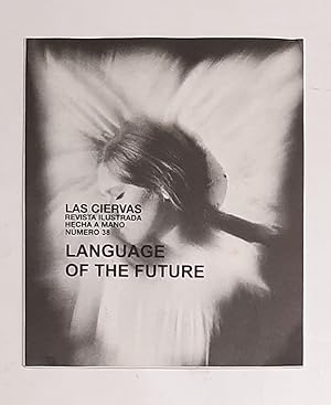 Las Ciervas. Revista ilustrada hecha a mano, nº 38: Language of the future.