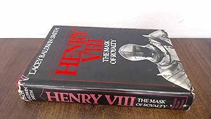 Seller image for Henry VIII: The Mask of Royalty (Signed) for sale by BoundlessBookstore