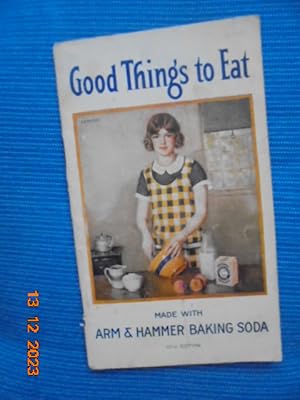 Good things to Eat made with Arm & Hammer Baking Soda (1930 101st edition)