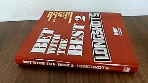Bild des Verkufers fr Bet With the Best 2: Longshots zum Verkauf von BoundlessBookstore