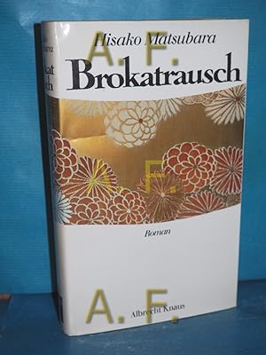 Bild des Verkufers fr Brokatrausch : Roman. zum Verkauf von Antiquarische Fundgrube e.U.