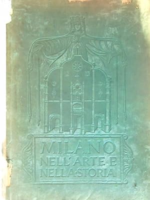 Bild des Verkufers fr Milano nell'arte e nella storia zum Verkauf von Miliardi di Parole