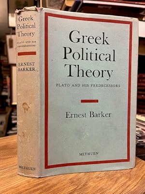 Bild des Verkufers fr Greek Political Theory: Plato and His Predecessors zum Verkauf von Foster Books - Stephen Foster - ABA, ILAB, & PBFA