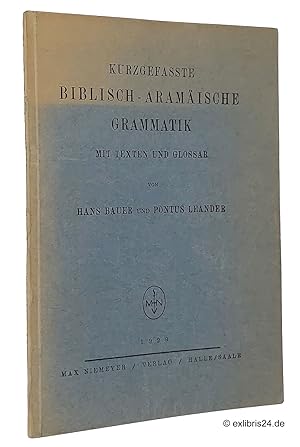 Image du vendeur pour Kurzgefasste Biblisch-Aramische Grammatik : Mit Texten und Glossar mis en vente par exlibris24 Versandantiquariat