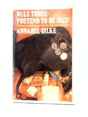 Bild des Verkufers fr Rule Three: Pretend to be Nice zum Verkauf von World of Rare Books