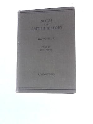 Bild des Verkufers fr Notes on British History Volume IV zum Verkauf von World of Rare Books