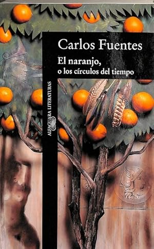 Image du vendeur pour EL NARANJO, O LOS CIRCULOS DEL TIEMPO. mis en vente par Librera Smile Books