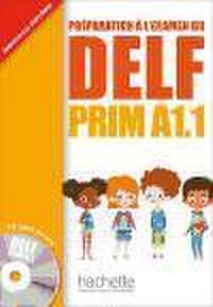 Bild des Verkufers fr Delf Prim A1.1: Livre de L'Eleve + CD Audio: Delf Prim A1.1: Livre de L'Eleve + CD Audio zum Verkauf von AHA-BUCH GmbH