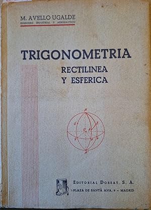 TRIGONOMETRIA RECTILINEA Y ESFERICA.