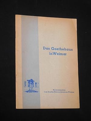 Imagen del vendedor de Das Goethehaus in Weimar. Herausgegeben vom Goethe-Nationalmuseum Weimar a la venta por Fast alles Theater! Antiquariat fr die darstellenden Knste