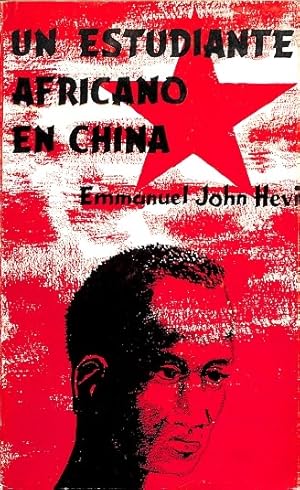 Seller image for UN ESTUDIANTE AFRICANO EN CHINA . for sale by Librera Smile Books