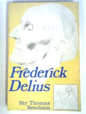 Image du vendeur pour Frederick Delius mis en vente par World of Rare Books