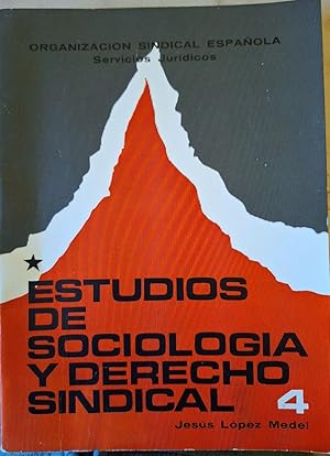 ESTUDIOS DE SOCIOLOGIA Y DERECHO SINDICAL I.