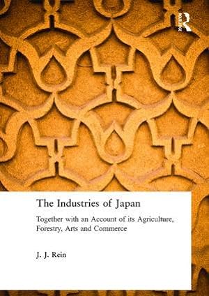 Bild des Verkufers fr Rein, J: Industries of Japan zum Verkauf von moluna