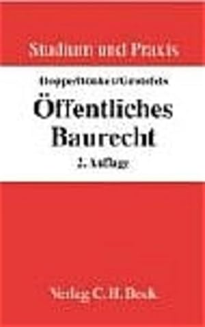 Bild des Verkufers fr ffentliches Baurecht: Bauplanungsrecht mit seinen Bezgen zum Raumordnungsrecht, Bauordnungsrecht zum Verkauf von Studibuch