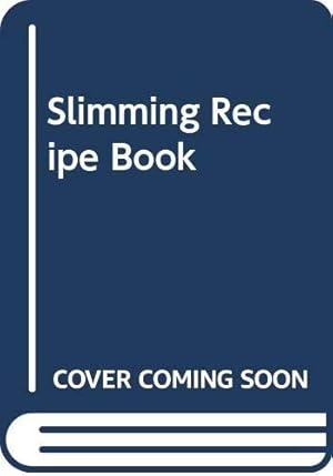 Bild des Verkufers fr Slimming Recipe Book zum Verkauf von WeBuyBooks 2