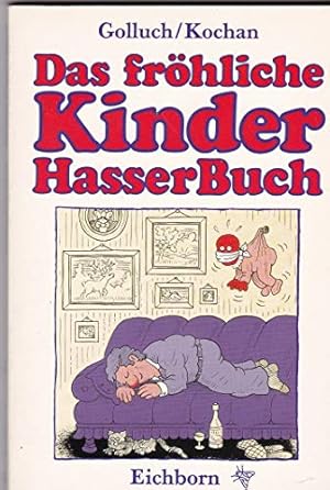 Immagine del venditore per Das frhliche Kinderhasserbuch venduto da Modernes Antiquariat an der Kyll