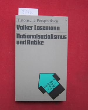 Nationalsozialismus und Antike : Studien zur Entwicklung d. Faches Alte Geschichte 1933 - 1945. R...