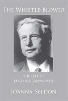 Bild des Verkufers fr The Whistle-Blower: The Life of Maurice Pappworth zum Verkauf von moluna