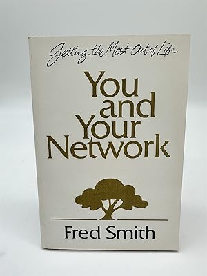 Seller image for You and Your Network 8 Vital Links to an Exciting Life for sale by Dean Family Enterprise
