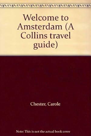Bild des Verkufers fr Welcome to Amsterdam (A Collins travel guide) zum Verkauf von WeBuyBooks 2