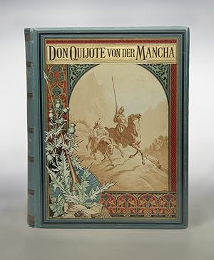 Don Quijote von der Mancha. Aus dem Spanischen des Miguel de Cervantes neu bearbeitet von Ernst v...