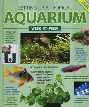 Imagen del vendedor de Setting UP a Tropical Aquarium Week-By-Week a la venta por WeBuyBooks