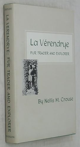 Bild des Verkufers fr La Verendrye: Fur Trader and Explorer (1956 Edition) zum Verkauf von Powell's Bookstores Chicago, ABAA