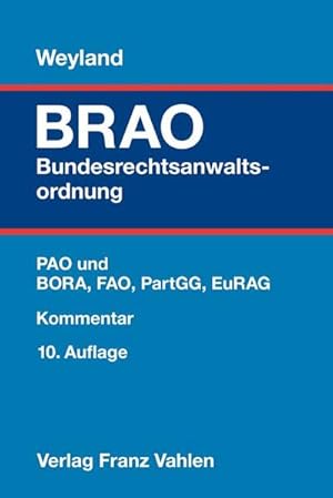 Seller image for Bundesrechtsanwaltsordnung: Berufsordnung, Fachanwaltsordnung, Partnerschaftsgesellschaftsgesetz, Recht fr Anwlte aus dem Gebiet der Europischen Union, Patentanwaltsordnung for sale by Studibuch