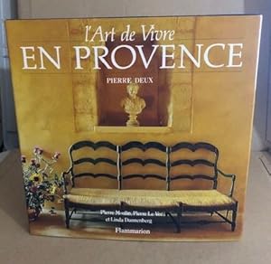 Image du vendeur pour L'art de vivre en Provence mis en vente par librairie philippe arnaiz