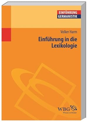 Bild des Verkufers fr Einfhrung in die Lexikologie (Germanistik kompakt) zum Verkauf von Studibuch