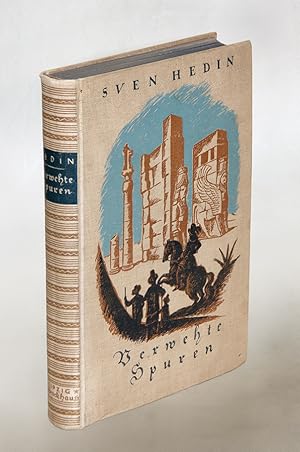 Verwehte Spuren. Orientfahrten des Reise-Bengt und anderer Reisenden im 17. Jahrhundert.