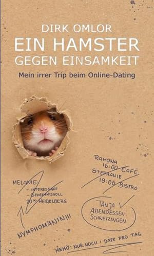 Bild des Verkufers fr Ein Hamster gegen Einsamkeit: Mein irrer Trip beim Online-Dating zum Verkauf von Studibuch
