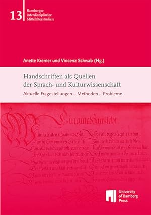 Imagen del vendedor de Handschriften als Quellen der Sprach- und Kulturwissenschaft: Aktuelle Fragestellungen ? Methoden ? Probleme ; Akten der Nachwuchstagung, Bamberg, . interdisziplinre Mittelalterstudien) a la venta por Studibuch