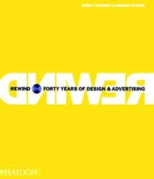 Imagen del vendedor de Rewind: Forty Years of Design and Advertising a la venta por WeBuyBooks